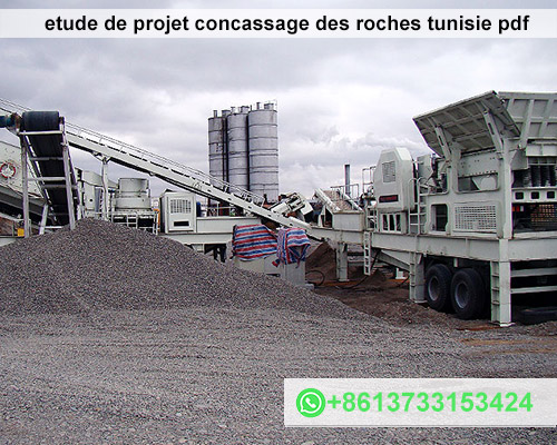 etude de projet concassage des roches tunisie pdf