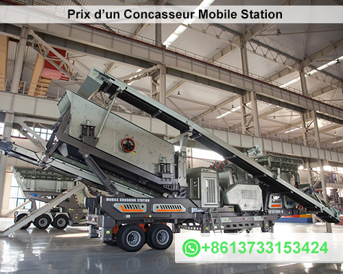 Prix d’un Concasseur Mobile Station
