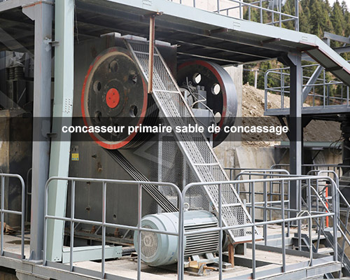 Concasseur Primaire pour la Production de Sable de Concassage